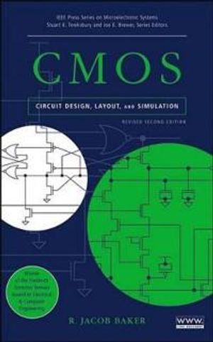 CMOS: Circuit Design, Layout, and Simulation, Revised, 2nd Edition |  2:e upplagan