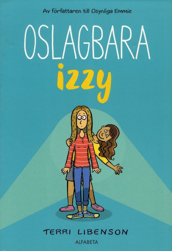 Oslagbara Izzy | 0:e upplagan