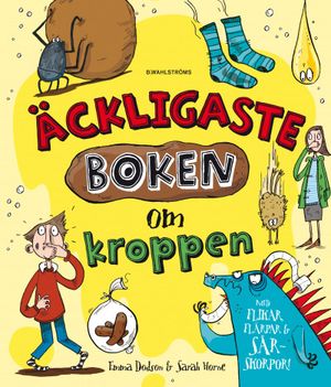 Äckligaste boken om kroppen | 1:a upplagan