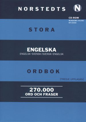 Norstedts stora engelska ordbok : CD skollicens : engelsk-svensk/svensk-engelsk.270.000 ord och fraser | 3:e upplagan