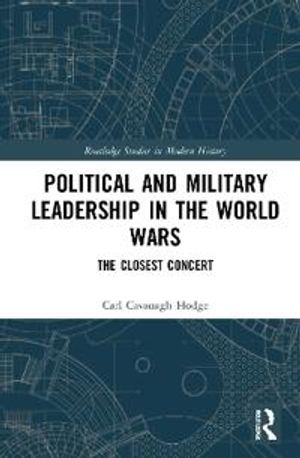 Political and Military Leadership in the World Wars | 1:a upplagan