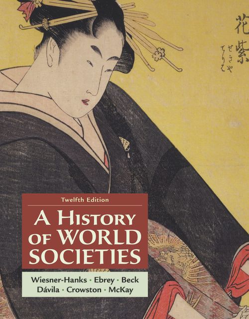 A History of World Societies, Combined Volume | 12:e upplagan