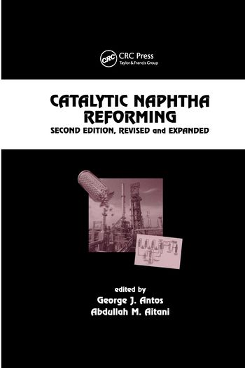 Catalytic Naphtha Reforming, Revised and Expanded | 2:a upplagan