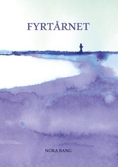 Fyrtårnet : Et filosofisk eventyr i praksis | 0:e upplagan