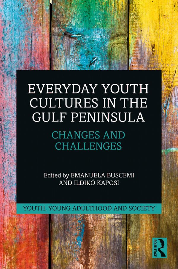 Everyday Youth Cultures in the Gulf Peninsula | 1:a upplagan