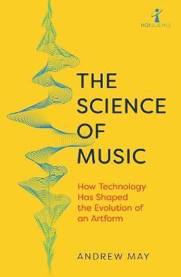 The Science of Music - Andrew Maynard