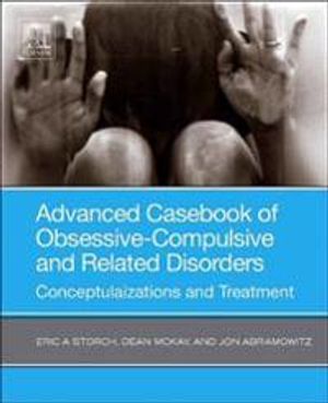 Advanced Casebook of Obsessive-Compulsive and Related Disorders