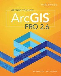 Getting to Know ArcGIS Pro 2.6 | 3:e upplagan