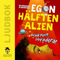 Egon  hälften alien: Släkten invaderar