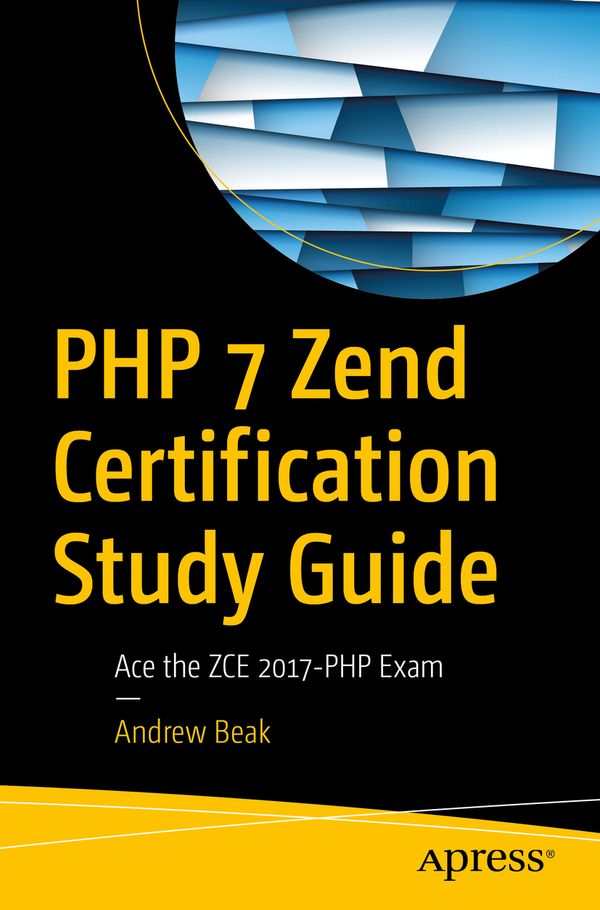 PHP 7 Zend Certification Study Guide | 1:a upplagan