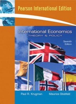 International Economics: Theory & Policy (International Edition) | 7:e upplagan