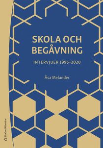 Skola och begåvning - Intervjuer 1995-2020