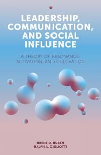 Leadership, Communication, and Social Influence