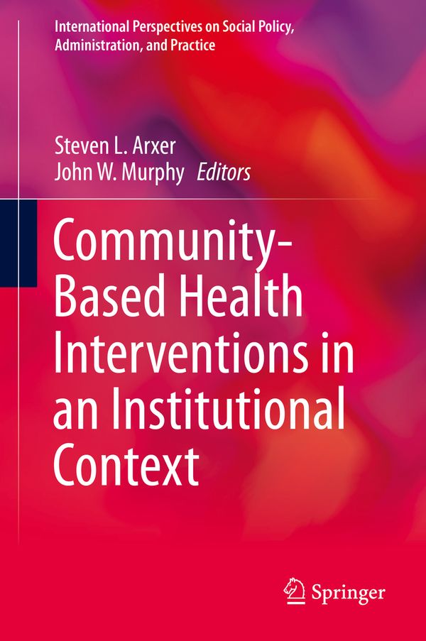 Community-Based Health Interventions in an Institutional Context | 1:a upplagan