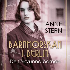 Barnmorskan i Berlin 2 - De försvunna barnen