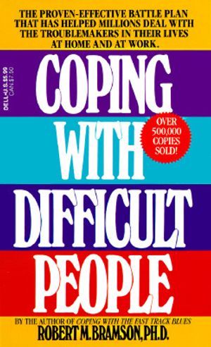 Coping with Difficult People