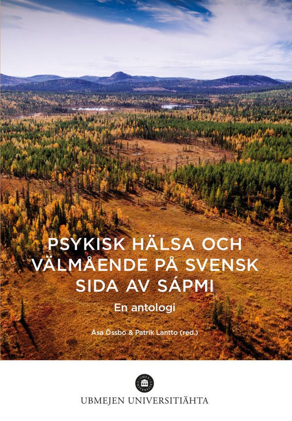 Psykisk hälsa och välmående på svensk sida av Sápmi | 0:e upplagan