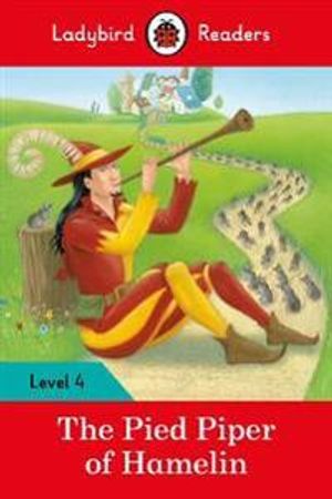 The Pied Piper – Ladybird Readers Level 4