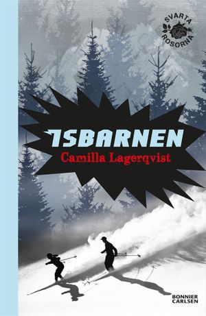 Isbarnen : Svarta rosorna