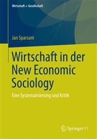 Wirtschaft in der New Economic Sociology | 1:a upplagan