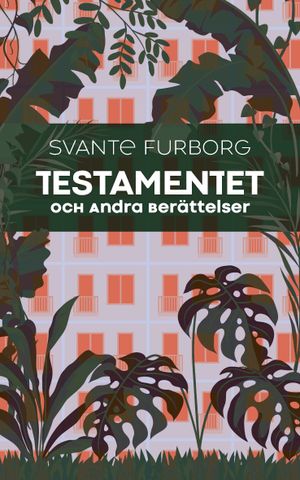 Testamentet : och andra berättelser | 1:a upplagan