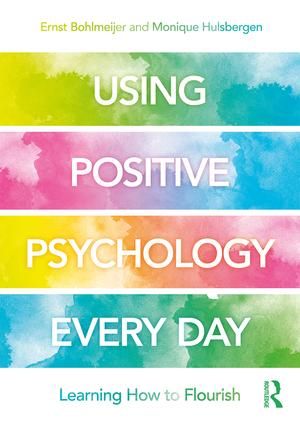 Using Positive Psychology Every Day | 1:a upplagan