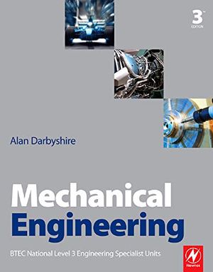 Mechanical engineering - btec national level 3 engineering specialist units