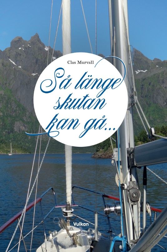 Så länge skutan kan gå... | 0:e upplagan