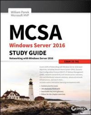 MCSA Windows Server 2016 Study Guide: Exam 70-741 | 1:a upplagan