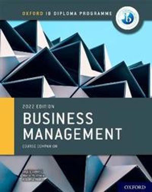 Oxford IB Diploma Programme: Business Management Course Book | 1:a upplagan