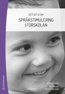 Det vet vi om - Språkstimulering i förskolan | 1:a upplagan