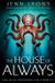 The House of Always