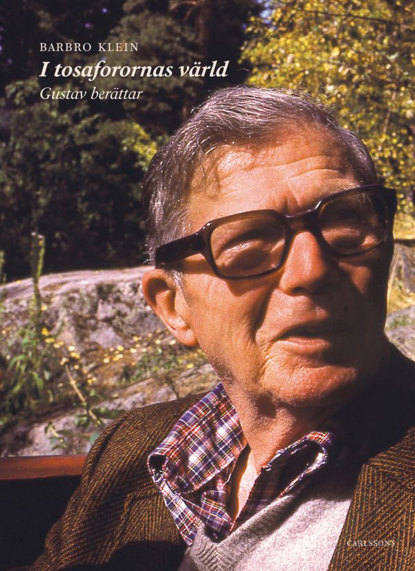 I tosaforornas värld : Gustav berättar | 0:e upplagan