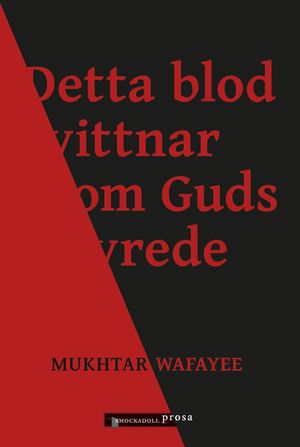 Detta blod vittnar om Guds vrede | 1:a upplagan