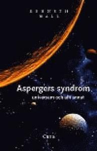 Aspergers syndrom, universum och allt annat | 1:a upplagan