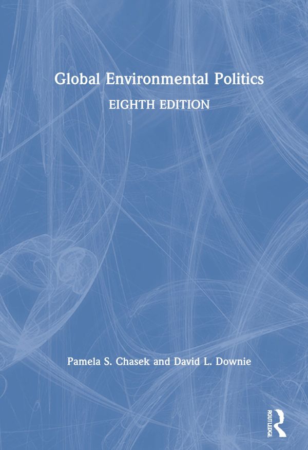Global Environmental Politics | 8:e upplagan