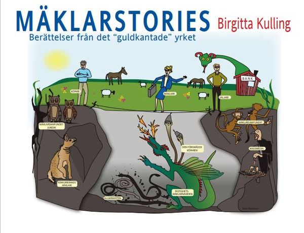 Mäklarstories : berättelser från det ?guldkantade? yrket | 0:e upplagan
