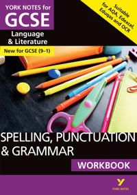 English Language and Literature Spelling, Punctuation and Grammar Workbook: York Notes for GCSE (9-1) | 0:e upplagan