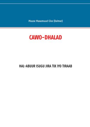 Cawo-dhalad | 1:a upplagan