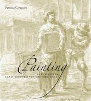 Painting as business in early seventeenth-century rome