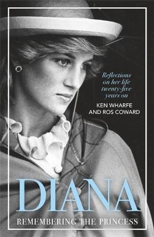 Diana - Remembering the Princess