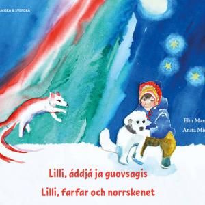 Lilli, farfar och norrskenet (umesamiska och svenska) | 1:a upplagan