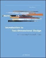 Introduction to Two-Dimensional Design: Understanding Form and Function, 2n