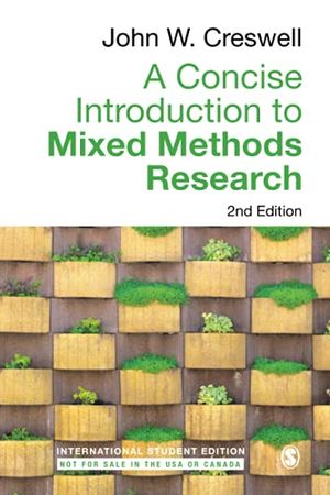 A Concise Introduction to Mixed Methods Research - International Student Edition