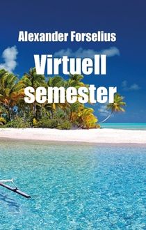 Virtuell semester - ett säkrare sätt att resa under coronapandemin