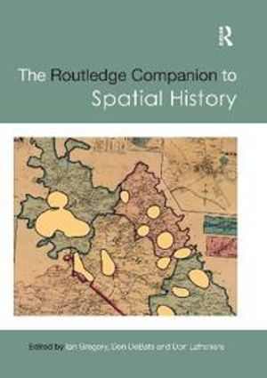 The Routledge Companion to Spatial History | 1:a upplagan