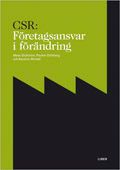 CSR: Företagsansvar i förändring | 1:a upplagan