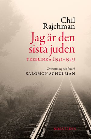 Jag är den sista juden : Treblinka (1942-1943) | 1:a upplagan