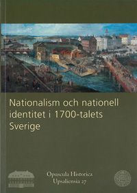 Nationalism och nationell identitet i 1700-talets Sverige | 0:e upplagan