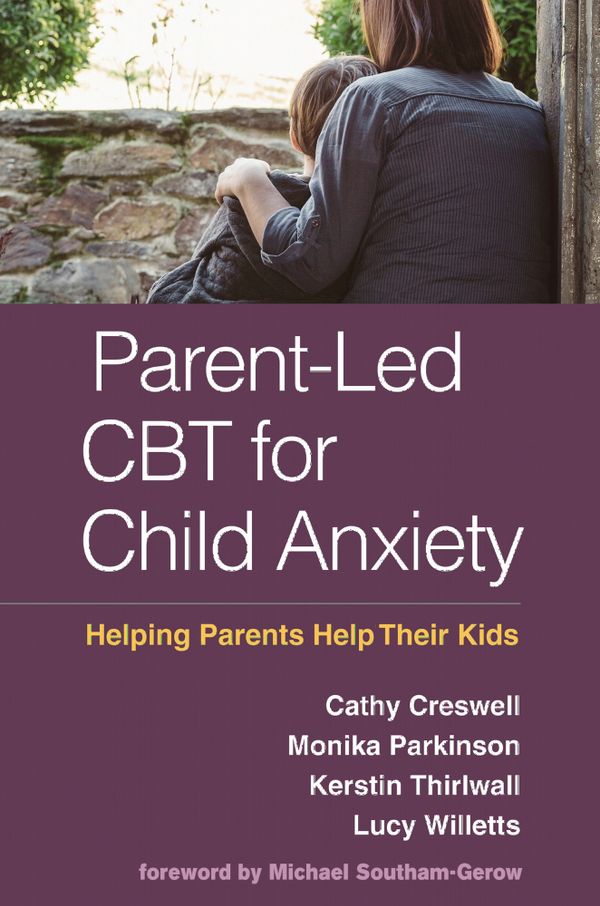 Parent-Led CBT for Child Anxiety | 1:a upplagan